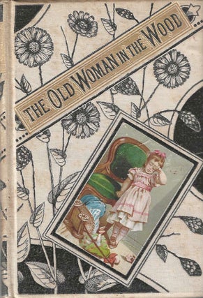 Item #1298 The Old Woman in the Wood. The Brothers Grimm