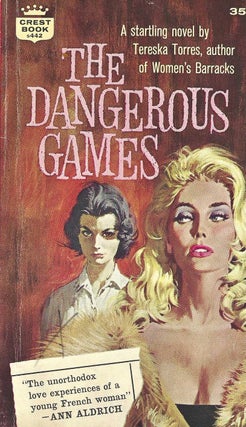 Item #1467 The Dangerous Games (s442). Tereska Torres