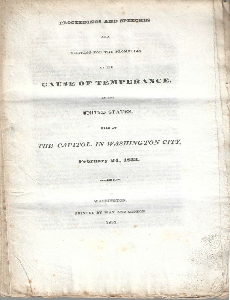 Item #1597 Proceedings and Speeches at a Meeting for the Promotion of the Cause of Temperance in the United States