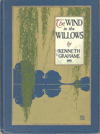 Item #1611 The Wind in the Willows. Kenneth Grahame