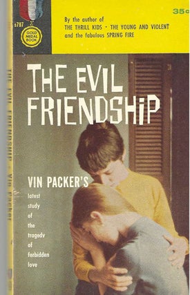 Item #1666 The Evil Friendship (s797). Vin Packer