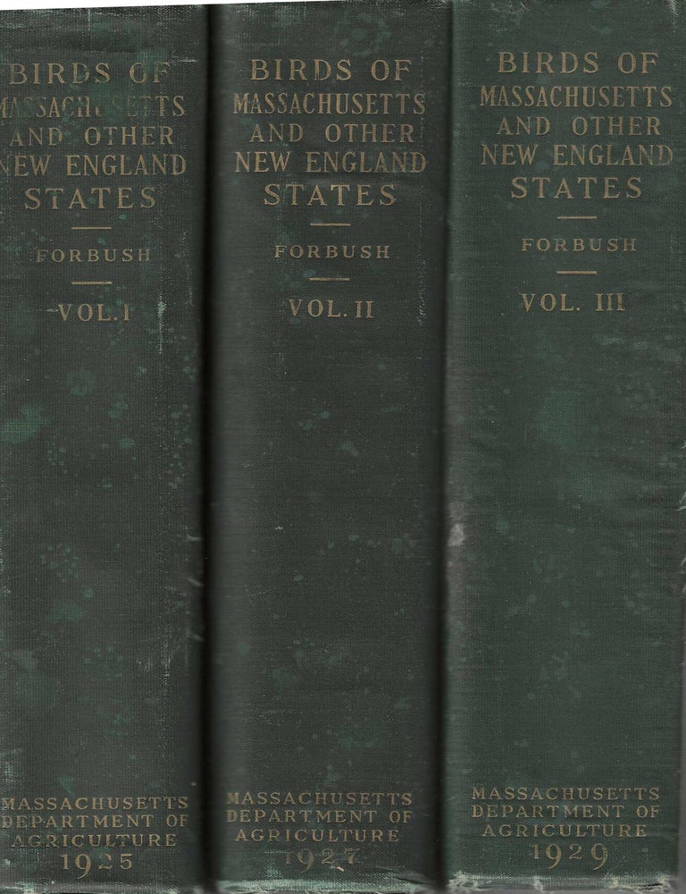 Item #702 Birds of Massachusetts and Other New England States. Edward Howe Forbush.
