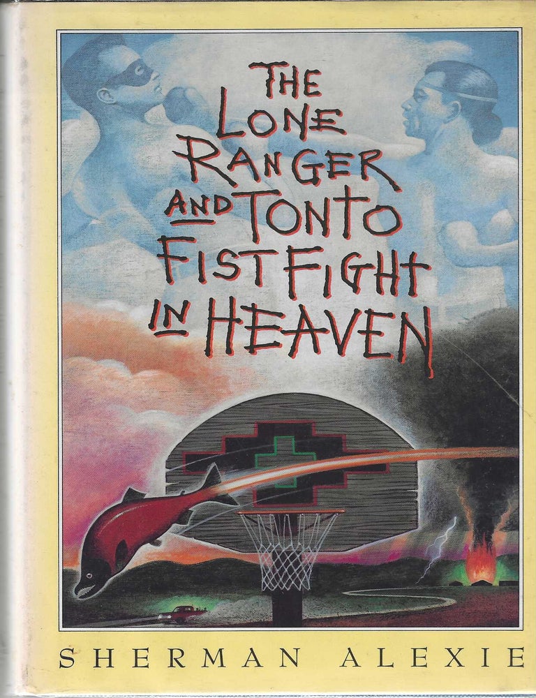 Item #840 The Lone Ranger and Tonto Fistfight in Heaven. Sherman Alexie.