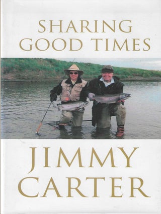 Item #930 Sharing Good Times. Jimmy Carter